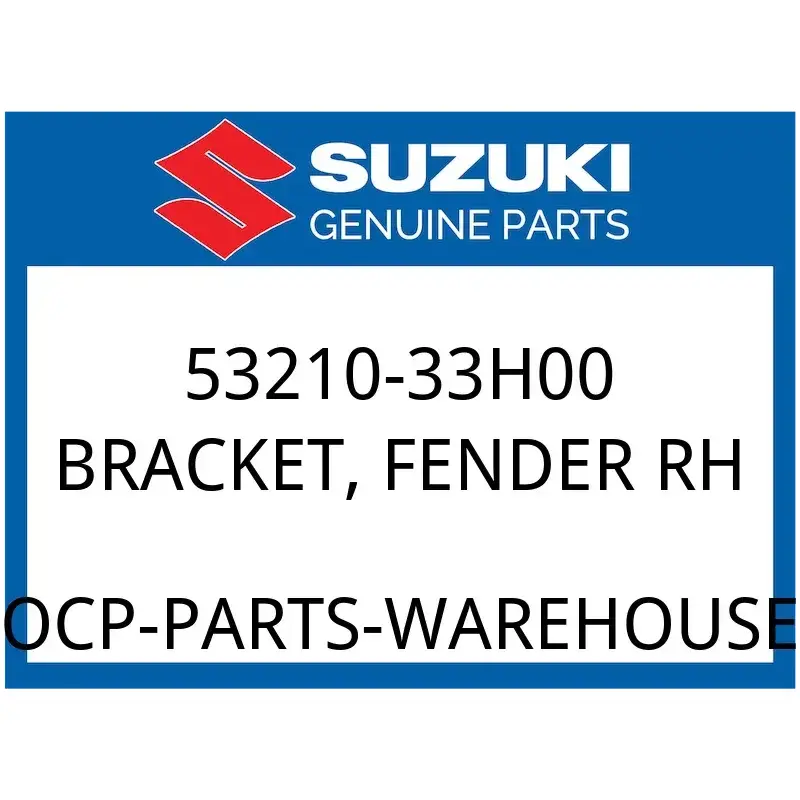 Suzuki OEM Part 53210-33H00 BRACKET, FENDER RH